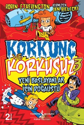 Yeni Başlayanlar İçin Doğaüstü - Korkunç ve Korkusuz 3 – Robin Etherington – İş Bankası Kültür Yayınları kitap kapağı
