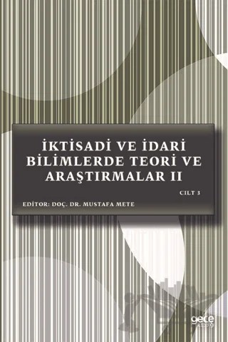 İktisadi ve İdari Bilimlerde Teori ve Araştırmalar 2 Cilt 3 – Mustafa Mete – Gece Kitaplığı kitap kapağı