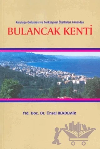 Bulancak Kenti – Ünsal Bekdemir – Çizgi Kitabevi Yayınları kitap kapağı