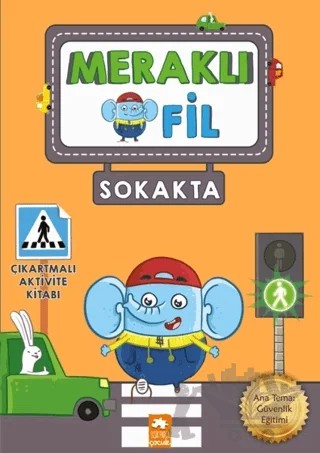 Meraklı Fil - Sokakta – Kolektif – Eksik Parça Yayınları kitap kapağı