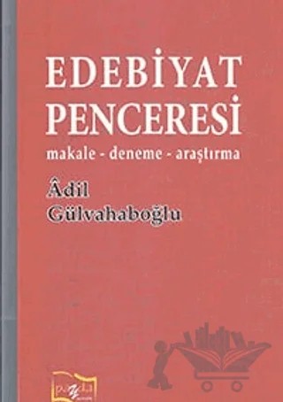 Edebiyat Penceresi – Adil Gülvahaboğlu – Payda Yayıncılık kitap kapağı