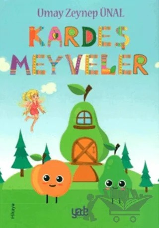 Kardeş Meyveler – Umay Zeynep Ünal – Yade Kitap kitap kapağı