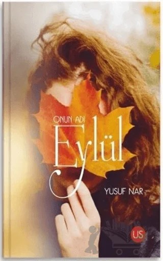 Onun Adı Eylül – Yusuf Nar – US Yayınları kitap kapağı