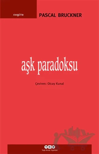 Aşk Paradoksu – Pascal Bruckner – Yapı Kredi Yayınları kitap kapağı