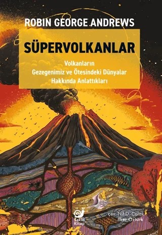 Süpervolkanlar – Robin George Andrews – Sakin Kitap kitap kapağı