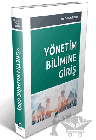 Yönetim Bilimine Giriş – Polat Tunçer – Adalet Yayınevi kitap kapağı