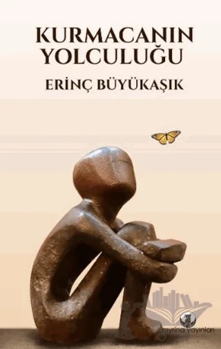 Kurmacanın Yolculuğu – Erinç Büyükaşık – Myrina Yayınları kitap kapağı