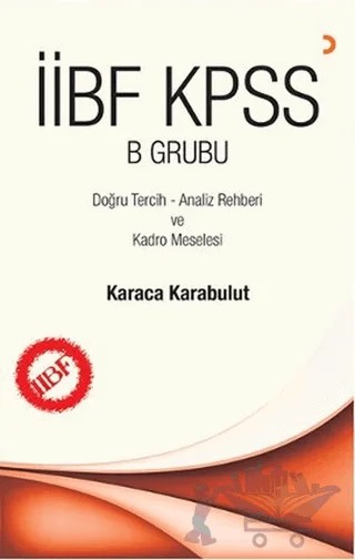 İİBF KPSS B Grubu – Karaca Karabulut – Cinius Yayınları kitap kapağı