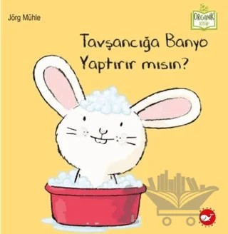 Tavşancığa Banyo Yaptırır mısın? – Jörg Mühle – Beyaz Balina Yayınları kitap kapağı