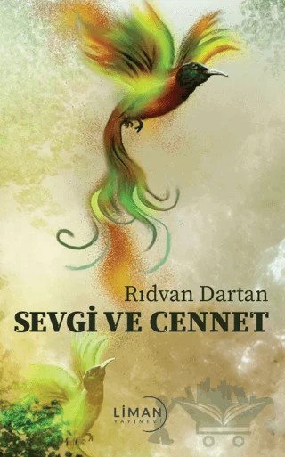 Sevgi ve Cennet – Rıdvan Dartan – Liman Yayınevi kitap kapağı