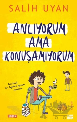 Anlıyorum Ama Konuşamıyorum – Salih Uyan – Carpe Diem Kitapları kitap kapağı