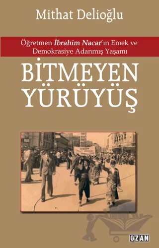 Bitmeyen Yürüyüş – Mithat Delioğlu – Ozan Yayıncılık kitap kapağı