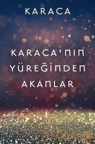 Karaca’nın Yüreğinden Akanlar – Karaca – Cinius Yayınları kitap kapağı