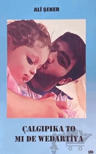 Çalgıpıka To Mı De Wedartiya – Ali Şeker – Ar Yayınları kitap kapağı