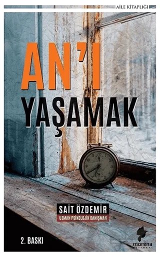 An'ı Yaşamak – Sait Özdemir – Morena Yayınevi kitap kapağı