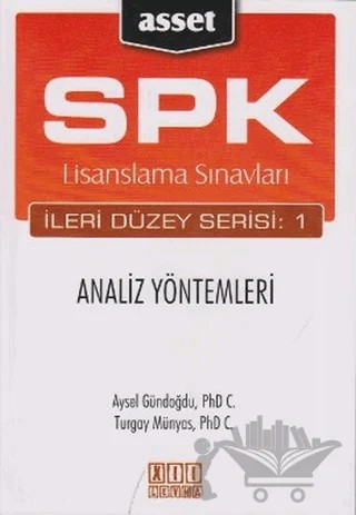 SPK Lisanslama Sınavları İleri Düzey Serisi: 1  Analiz Yöntemleri – Aysel Gündoğdu, Turgay Münyas – On İki Levha Yayınları kitap kapağı