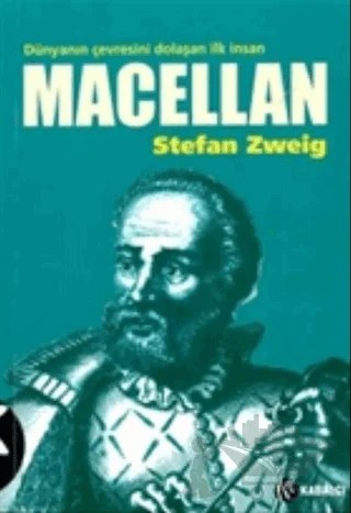 Macellan - Dünyanın Çevresini Dolaşan İlk İnsan – Stefan Zweıg – Kabalcı Yayınevi kitap kapağı