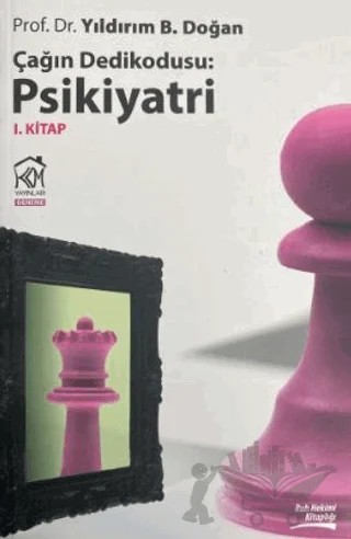 Çağın Dedikodusu - Psikiyatri 1. Kitap – Yıldırım B. Doğan – Kurgu Kültür Merkezi kitap kapağı