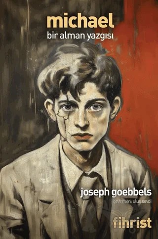 Michael: Bir Alman Yazgısı – Joseph Goebbels – Fihrist Kitap kitap kapağı
