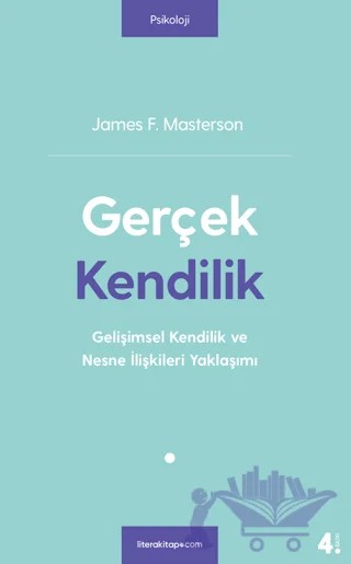 Gerçek Kendilik – James F. Masterson – Litera Yayıncılık kitap kapağı