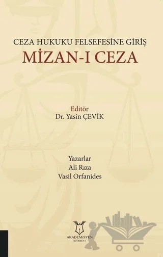 Ceza Hukuku Felsefesine Giriş Mizan-ı Ceza – Ali Rıza, Vasil Orfanides – Akademisyen Kitabevi kitap kapağı
