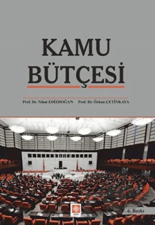 Kamu Bütçesi – Nihat Edizdoğan, Özhan Çetinkaya – Ekin Basım Yayın kitap kapağı