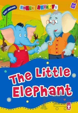 The Little Elephant – Nalan Aktaş Sönmez – Timaş Publishing kitap kapağı