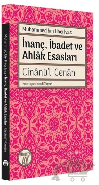 İnanç İbadet ve Ahlak Esasları Cinanü’l-Cenan – Muhammed bin Hacı İvaz – Büyüyen Ay Yayınları kitap kapağı