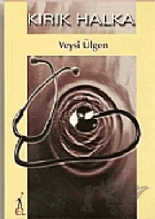 Kırık Halka – Veysi Ülgen – El Yayınları kitap kapağı