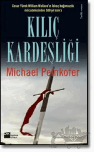 Kılıç Kardeşliği – Michael Peinkofer – Doğan Kitap kitap kapağı
