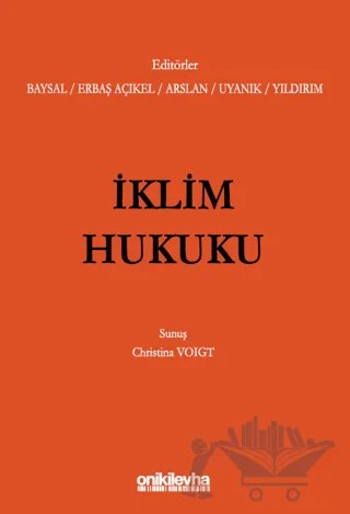 İklim Hukuku – Gizem Arslan, Başak Baysal, Aslıhan Erbaş Açıkel, M. Ece Uyanık, Kaan Can Yıldırım – On İki Levha Yayınları kitap kapağı