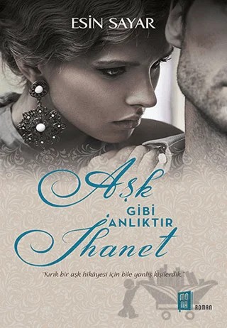 Aşk Gibi Anlıktır İhanet – Esin Sayar – Mona Kitap kitap kapağı
