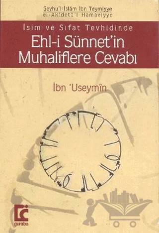 Ehl-i Sünnet’in Muhaliflere Cevabı – Muhammed B. Salih el-Useymin – Guraba Yayınları kitap kapağı