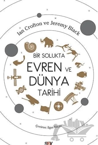 Bir Solukta Evren ve Dünya Tarihi – Ian Crofton, Jeremy Black – Say Yayınları kitap kapağı