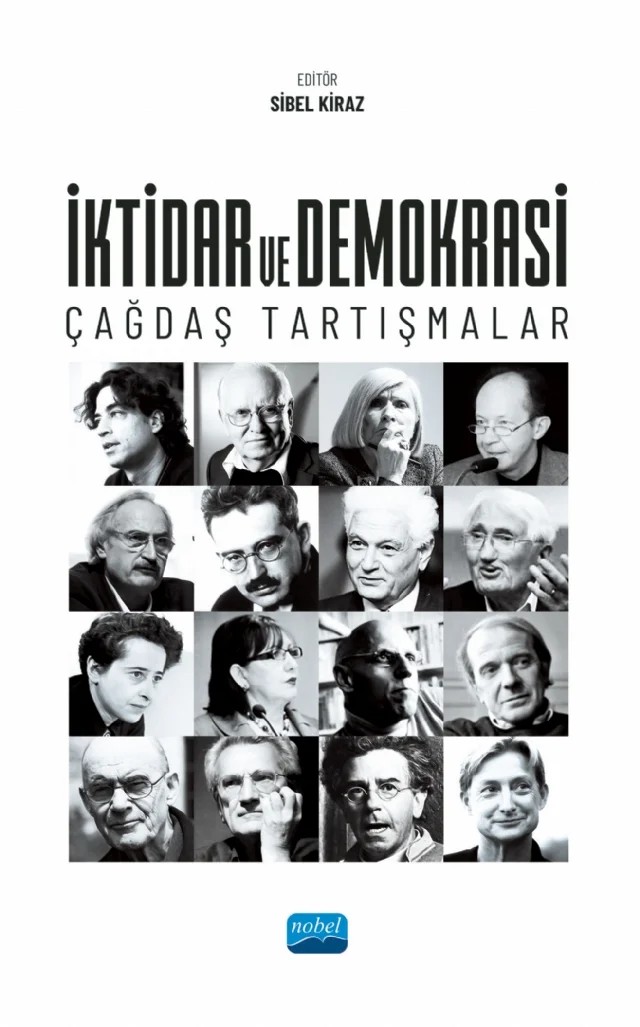İKTİDAR VE DEMOKRASİ: Çağdaş Tartışmalar – Akın Karaca, Bahattin Uzunlar, Banu Alan Sümer, Emine Canlı, Erdem Baykal, Eylem Yolsal-Murteza, Ezgi Demir Oralgül, Fatma Betül Tatlı, Ferda Yıldırım, Fikriye Gözde Mocan, Kurtul Gülenç, Melike Durmaz, Murat Satıcı, Öner Güler, Özgür Emrah Gürel, Utku Özmakas – Nobel Akademik Yayıncılık kitap kapağı