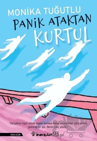 Panik Ataktan Kurtul – Monika Tuğutlu – İnkılap Kitabevi kitap kapağı