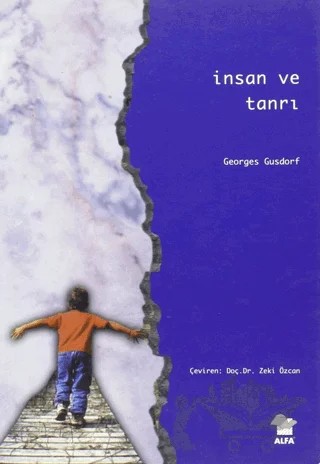 İnsan ve Tanrı – Georges Gusdorf – Alfa Yayınları kitap kapağı