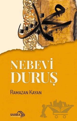 Nebevi Duruş – Ramazan Kayan – Sahra Kitap kitap kapağı