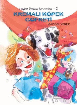 Haylaz Pati’nin Serüvenleri 2 - Kremalı Köpek Gofreti – Mavisel Yener – Tudem Yayınları kitap kapağı