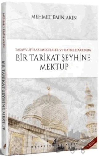 Bir Tarikat Şeyhine Mektup – Mehmet Emin Akın – Medarik Yayınları kitap kapağı