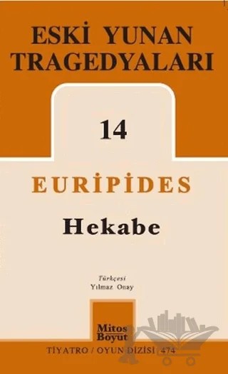 Eski Yunan Tragedyaları 14 - Hekabe – Euripides – Mitos Boyut Yayınları kitap kapağı