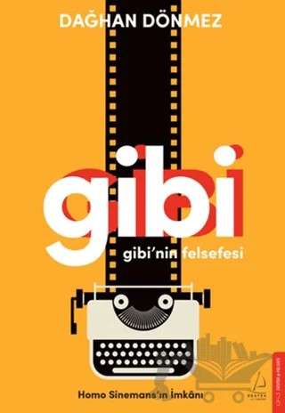 Gibi'nin Felsefesi – Dağhan Dönmez – Destek Yayınları kitap kapağı