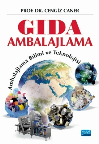 GIDA AMBALAJLAMA: Ambalajlama Bilimi ve Teknolojisi – Cengiz Caner – Nobel Akademik Yayıncılık kitap kapağı