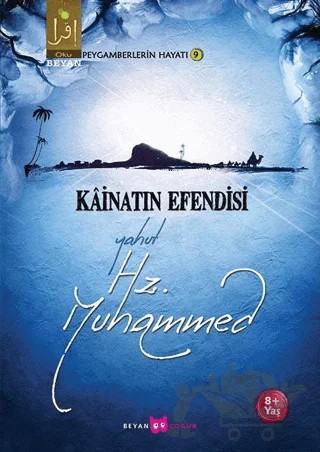Kainatın Efendisi Yahut Hz. Muhammed – Osman Koca – Beyan Yayınları kitap kapağı