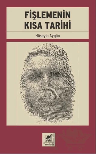 Fişlemenin Kısa Tarihi – Hüseyin Aygün – Ayrıntı Yayınları kitap kapağı