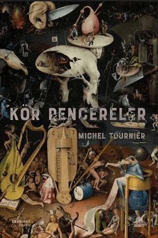Kör Pencereler – Michel Tournier – Ayrıntı Yayınları kitap kapağı
