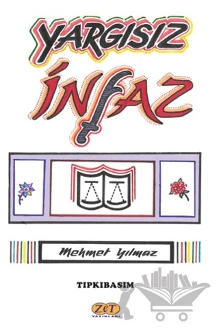 Yargısız İnfaz – Mehmet Yılmaz – Zet Yayınları kitap kapağı
