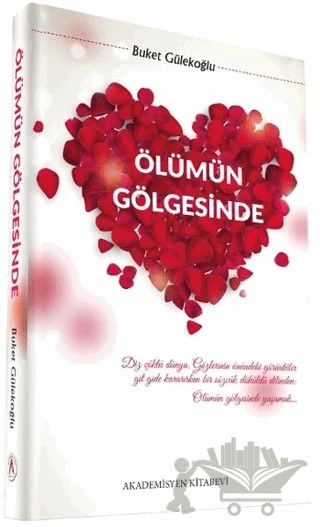 Ölümün Gölgesinde – Buket Gülekoğlu – Akademisyen Kitabevi kitap kapağı