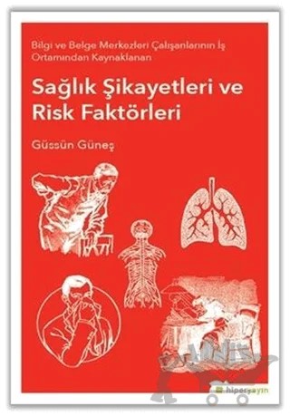 Sağlık Şikayetleri ve Risk Faktörleri – Güssün Güneş – Hiperlink Yayınları kitap kapağı