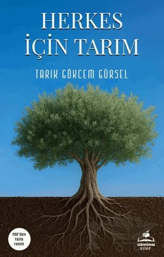 Herkes İçin Tarım – Tarık Gökcem Gürsel – Almina Kitap kitap kapağı